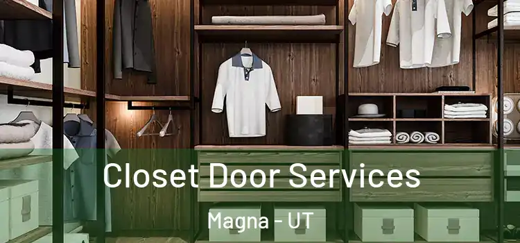  Closet Door Services Magna - UT
