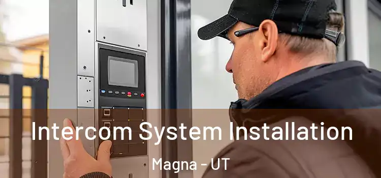 Intercom System Installation Magna - UT